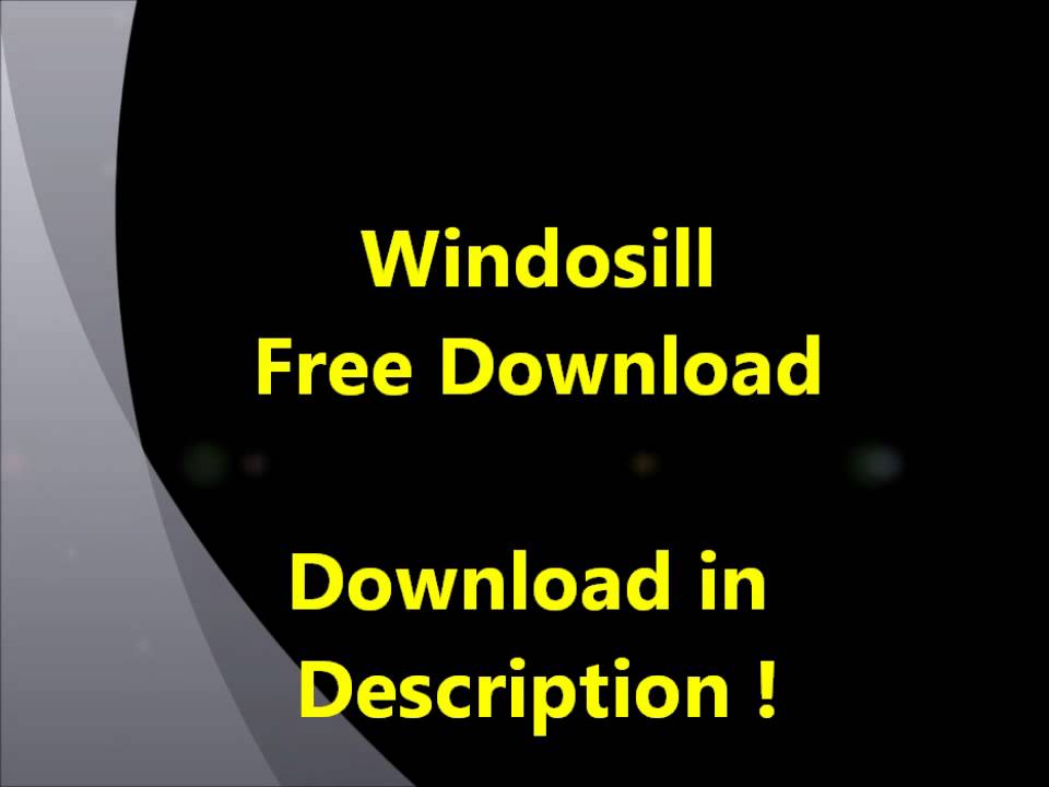 Windosill Activation Code Free 2017
